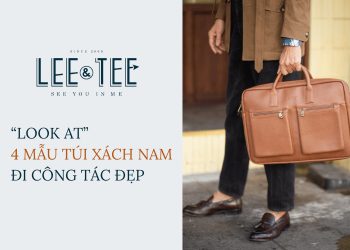 “Look at” 4 mẫu túi xách nam đẹp và chất lượng cho những chuyến đi công tác