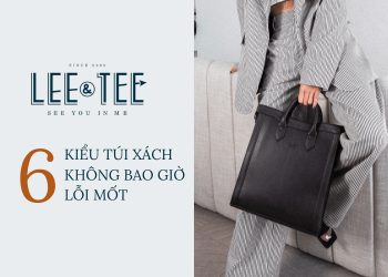 6 kiểu túi xách không bao giờ sợ lỗi mốt
