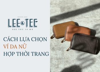 Bí quyết lựa chọn ví da hợp thời trang cho nữ