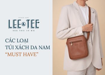 Các loại túi xách da nam “must have” mà bạn nên biết