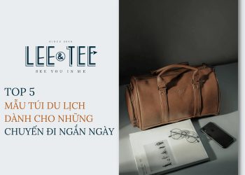 Top 5 mẫu túi du lịch dành cho những chuyến đi ngắn ngày