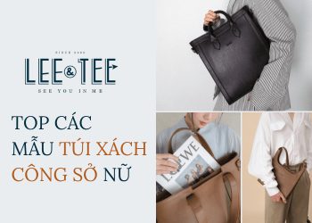 Những mẫu túi xách đi làm công sở nữ không thể bỏ qua