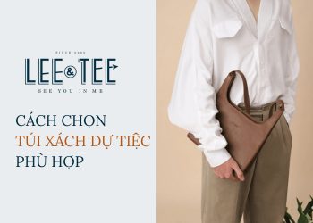 Mẹo chọn túi xách đi dự tiệc cưới phù hợp với mọi trang phục