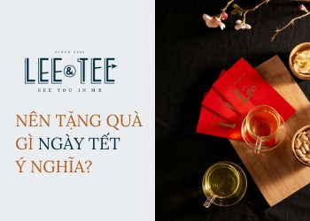 Nên tặng quà gì ngày Tết cho ý nghĩa?