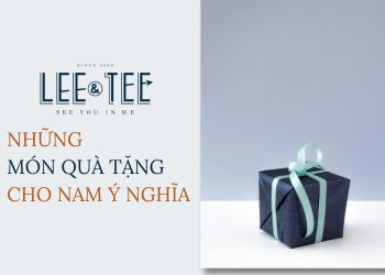 Những món quà tặng cho nam ý nghĩa