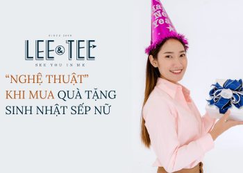 “Nghệ thuật” khi mua quà tặng sinh nhật sếp nữ