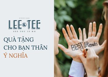 Những món quà tặng ý nghĩa cho bạn thân 2026