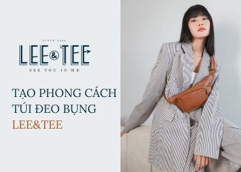 Tạo phong cách cùng với túi đeo bụng Lee&Tee