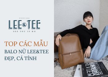 Top 4 balo nữ Lee&Tee đẹp, cá tính