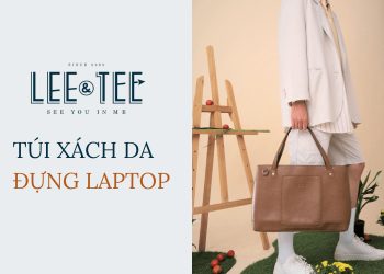 Túi xách da đựng laptop và cách chọn mua bạn cần phải biết