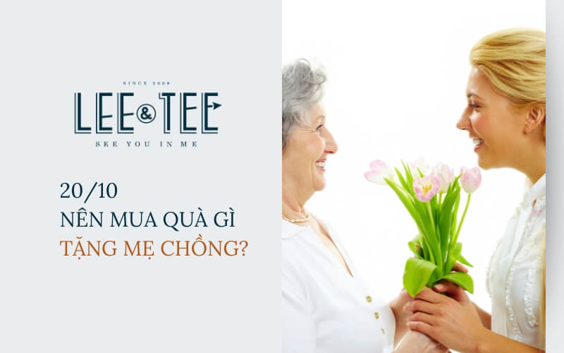 20/10 nên mua quà gì tặng mẹ chồng?