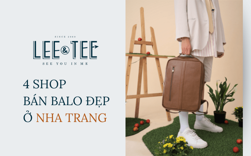 Gợi ý 4 Shop bán balo đẹp ở Nha Trang 2023