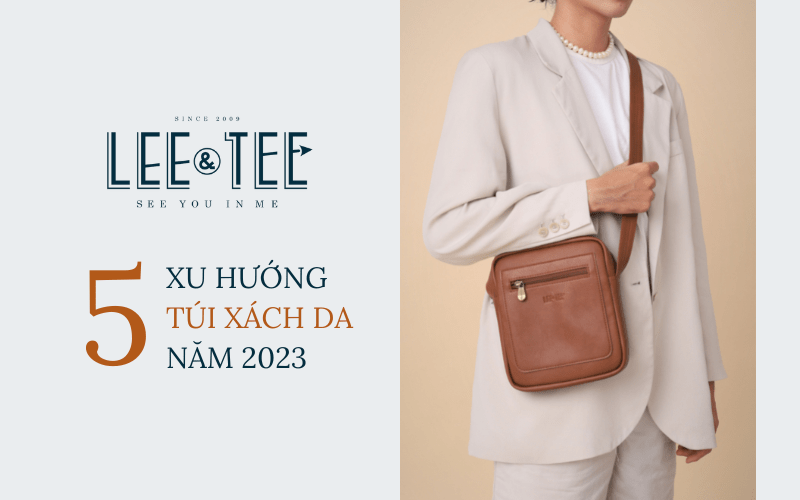 5 xu hướng túi xách da năm 2023