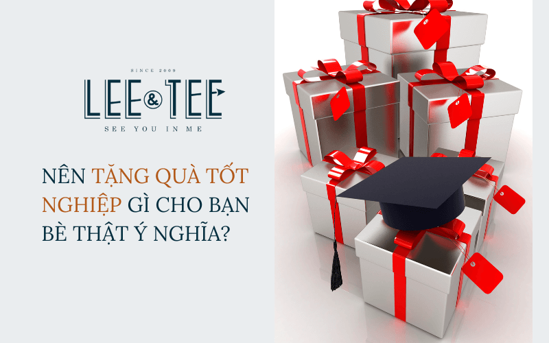 Nên tặng quà tốt nghiệp gì cho bạn bè thật ý nghĩa?