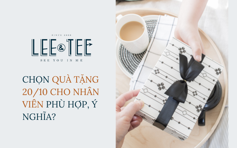 Làm thế nào để chọn quà tặng 20/10 cho nhân viên phù hợp, ý nghĩa?