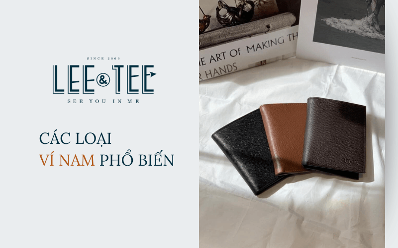 Các loại ví nam bạn nên biết và cách chọn ví phù hợp