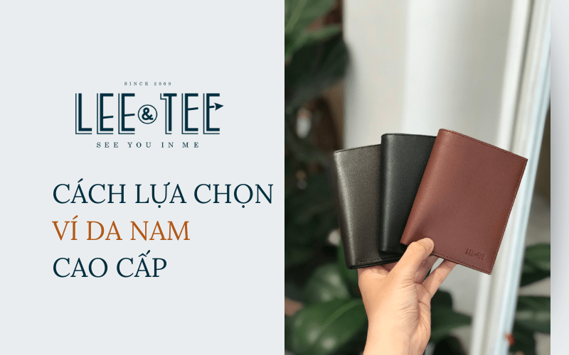 Đâu là những cách lựa chọn một mẫu ví da nam cao cấp