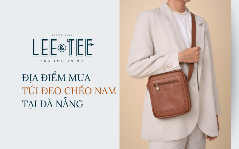 Địa điểm mua túi đeo chéo nam chất lượng tại Đà Nẵng