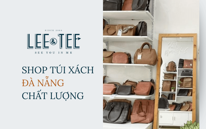 Ghé đâu ở Đà Nẵng mua túi xách da làm quà tặng?