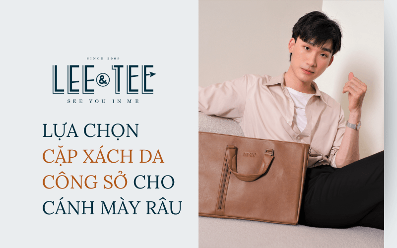 Lựa chọn cặp xách da công sở dành cho cánh mày râu