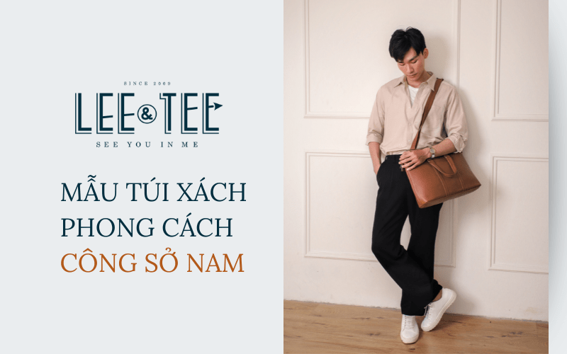 Đâu là những mẫu túi xách phù hợp phong cách công sở nam