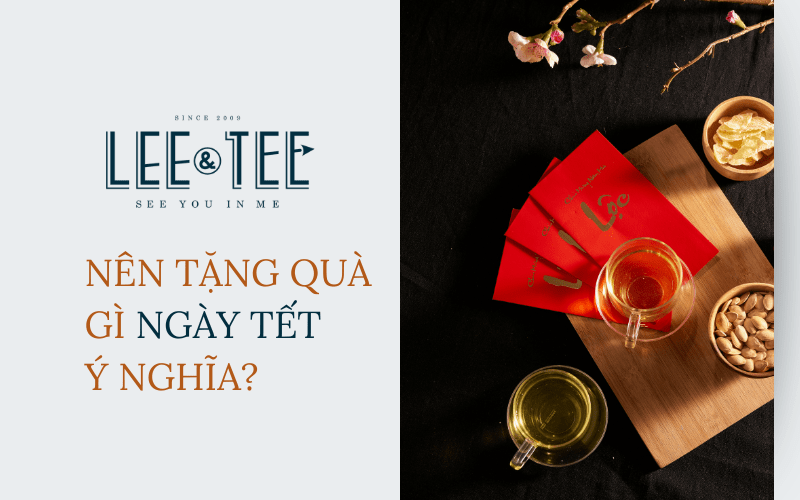 Nên tặng quà gì ngày Tết cho ý nghĩa?
