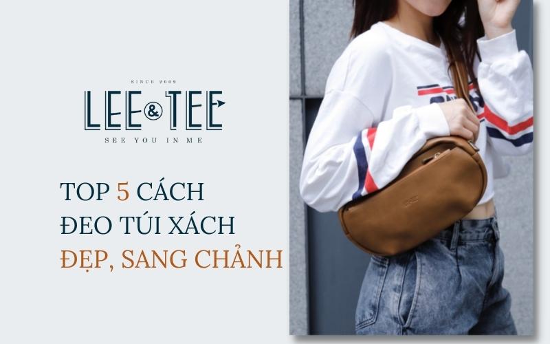 Top 5 cách đeo túi xách đẹp sang chảnh như một Fashionista