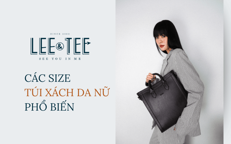 Túi xách da nữ và những điều cần biết về size túi xách